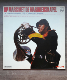 Vinyl lp: Op mars met de marinierskapel (de marinierskapel der koninklijke marine)