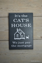 Tekstbord It's the cat's house