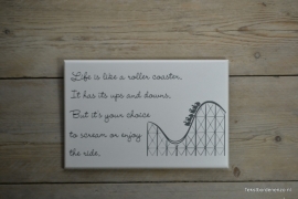 Tekstbord Life is like a rollercoaster (middel)