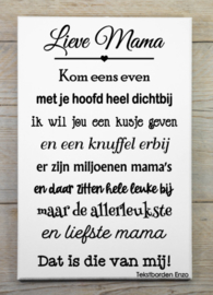 Tekstbord Lieve mama (miljoenen mama's)