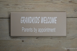 Tekstbord Grandkids welcome