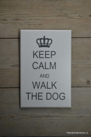 Tekstbord Keep calm and walk the dog