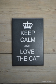 Tekstbord Keep calm and love the cat