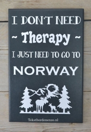Tekstbord I don't need therapy, Norway