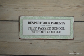 Tekstbord Respect your parents...