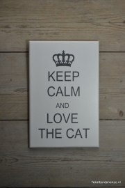 Tekstbord Keep calm and love the cat