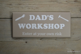 Tekstbord Dad's workshop