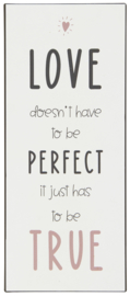 Tekstbord Love doesn't have to be perfect