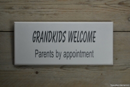 Tekstbord Grandkids welcome