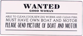 Tekstbord Wanted good woman