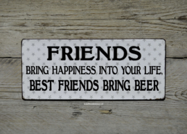 Tekstbord Friends bring happiness into your life