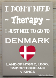 Tekstbord I don't need therapy, Denmark