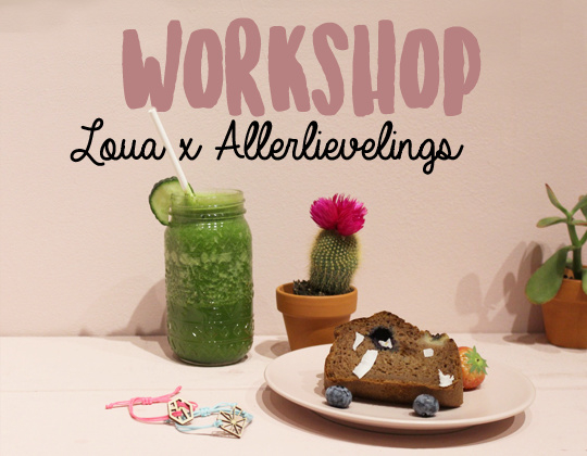Workshop Loua x Allerlievelings