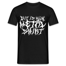 Dit is mijn metalshirt