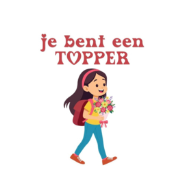 Je bent een TOPPER, meisje [10 stuks]