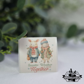 Kerst sticker: Sweather Weather is better Together | vanaf 10 stuks