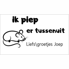 Sticker | ik piep ertussen uit + naam | 5,7 x 3,2 cm | vanaf 10 stuks