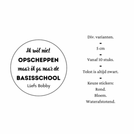 Traktatiestickers | ik ga naar de basisschool | + naam | div. varianten | 10 stuks