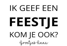 Feestjes sticker XL | Ik geef een feestje kom je ook? + Naam | langwerpig