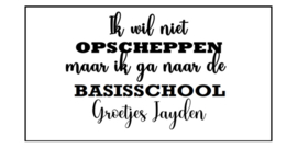 Traktatiestickers | ik wil niet opscheppen maar ik ga naar de basisschool [1] | 6 x 3 cm | 10 stuks