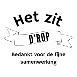 Het zit d'rop (Bedankt voor de fijne samenwerking) (7,5 cm) - 5 stuks