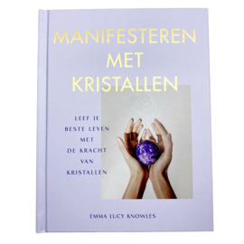 Manifesteren met kristallen
