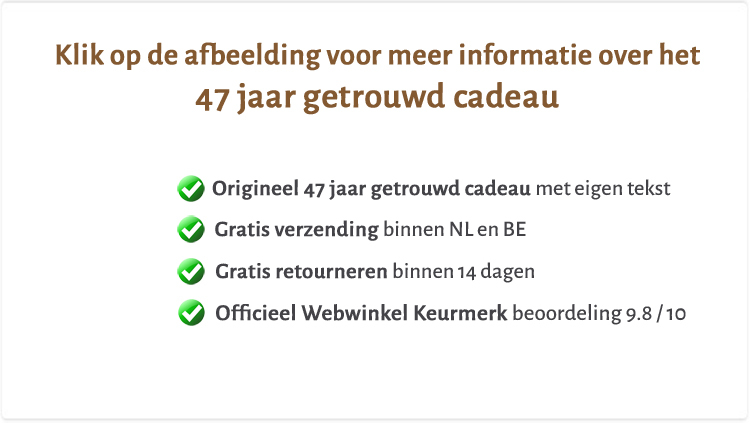 47 jaar getrouwd