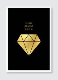 Poster Shine Bright Like a Diamond
