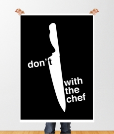 Keuken poster don't mess with the chef