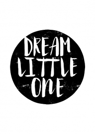 Poster met motivatie tekst Dream Little One