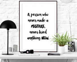 Inspiratie poster A person who never made a mistake...