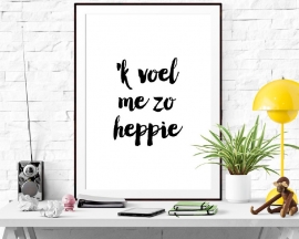 Poster met tekst 'k voel me zo heppie