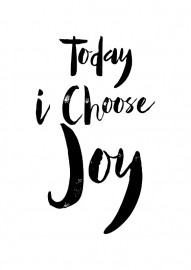 Inspiratie Poster Today I choose joy