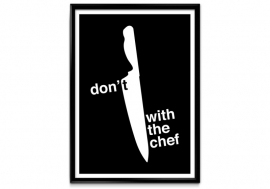 Keuken poster don't mess with the chef