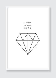 Poster Shine Bright Like a Diamond
