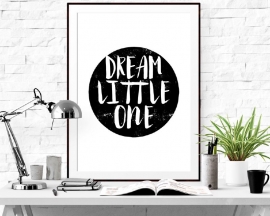 Poster met motivatie tekst Dream Little One