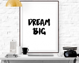 Poster met motivatie tekst Dream Big