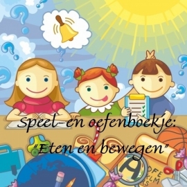 E-Speel-en oefenboek "Eet en beweeg"