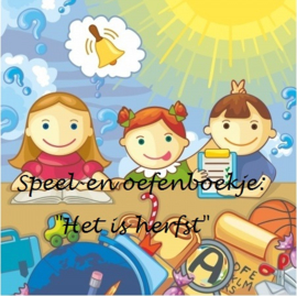 Speel- en- Oefenboek "Het is Herfst"