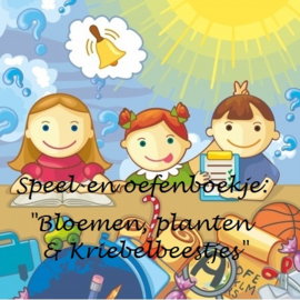 Speel- en- Oefenboek "Bloemen, planten en kriebelbeestjes"
