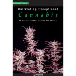 CULTIVATING EXCEPTIONAL CANNABIS (på engelska)