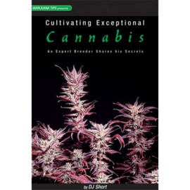 CULTIVATING EXCEPTIONAL CANNABIS(in het engels)