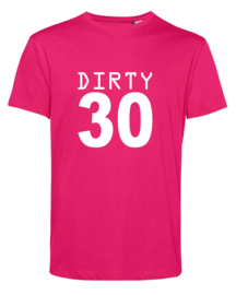 Shirt Dirty Thirty (30 jaar)