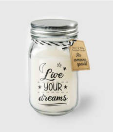 Black & White Candle -  Live your dreams
