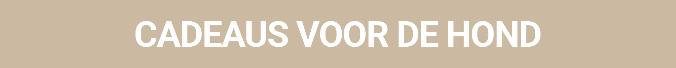 Cadeaus voor de hond
