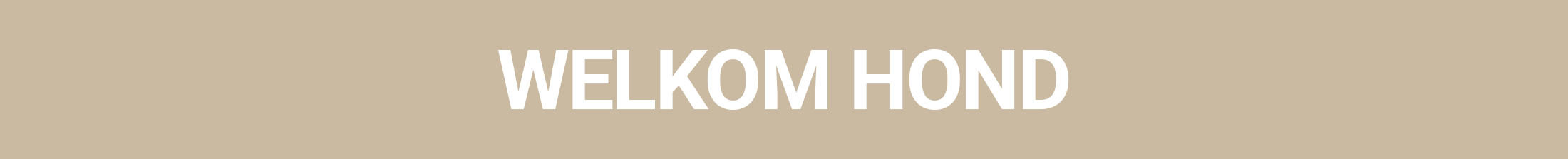 Welkom Hond