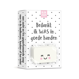 Zeepblok 'Bedankt ik WAS in goede handen'