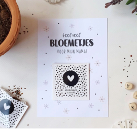 Kaart met bloemenzaadjes 'heel veel bloemetjes voor mijn mama' + sticker