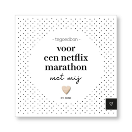 Tegoedbon: voor een netflix marathon met mij