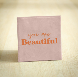 Quote tegeltje 'you are beautiful'